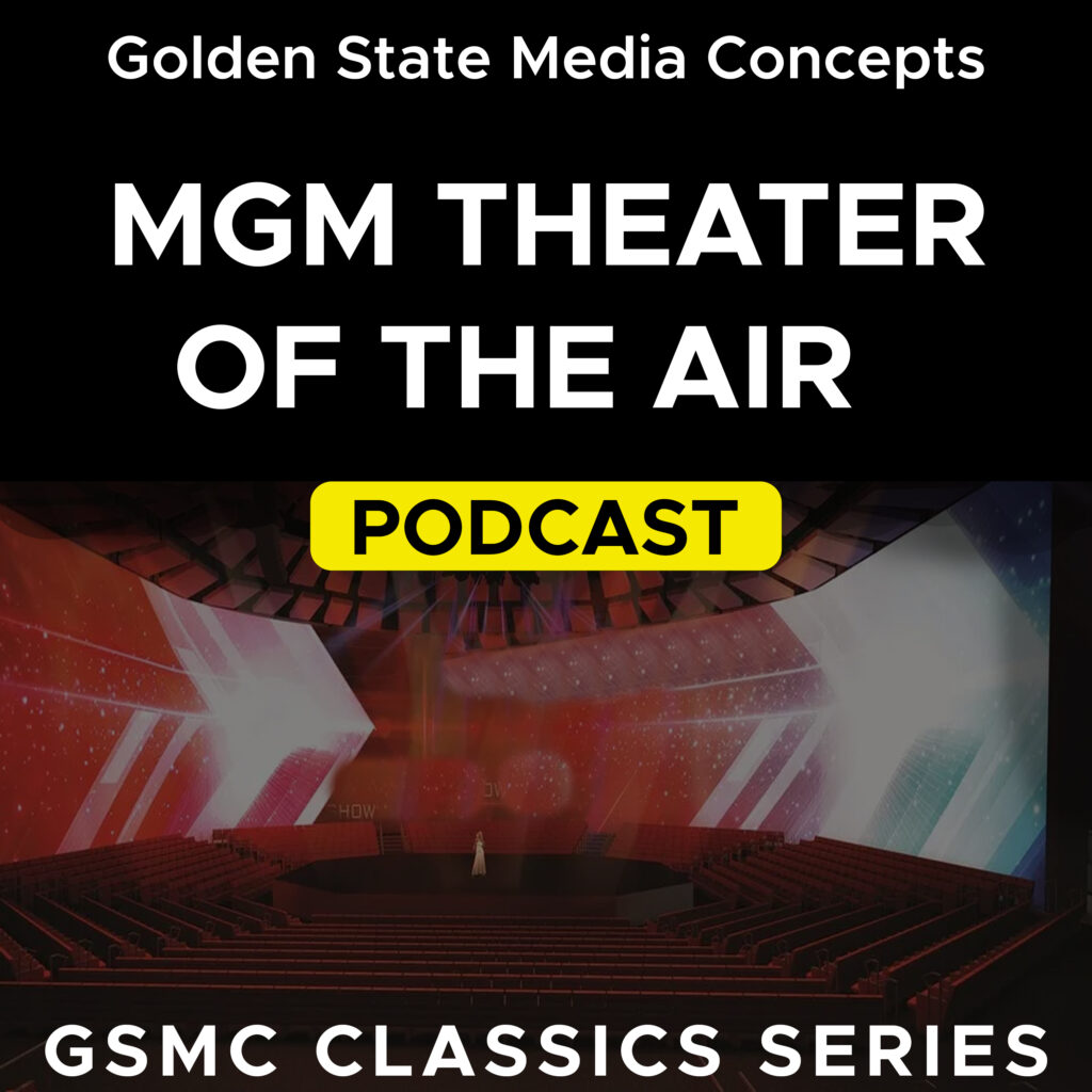 GSMC Classics: MGM Theater of the Air