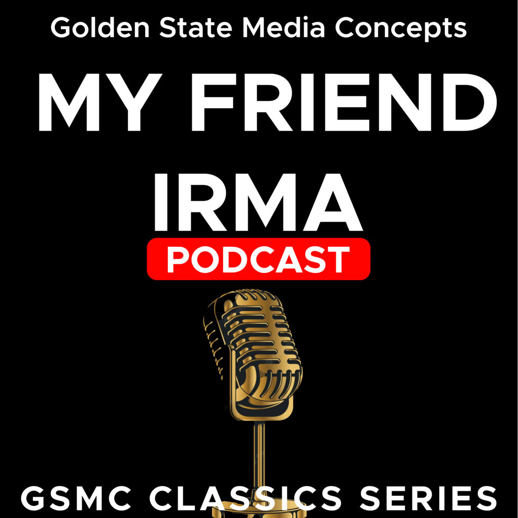 GSMC Classics: My Friend Irma