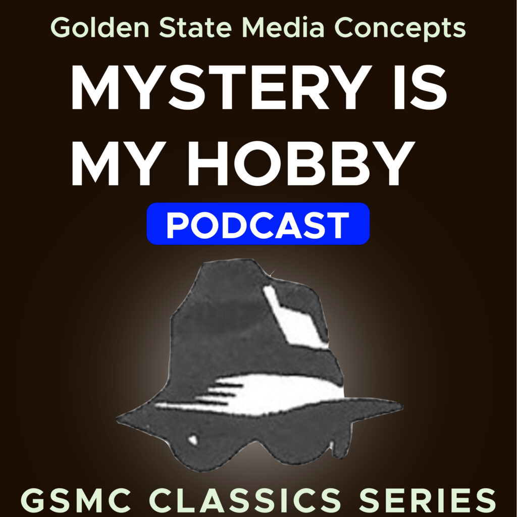 GSMC Classics: Mystery is My Hobby