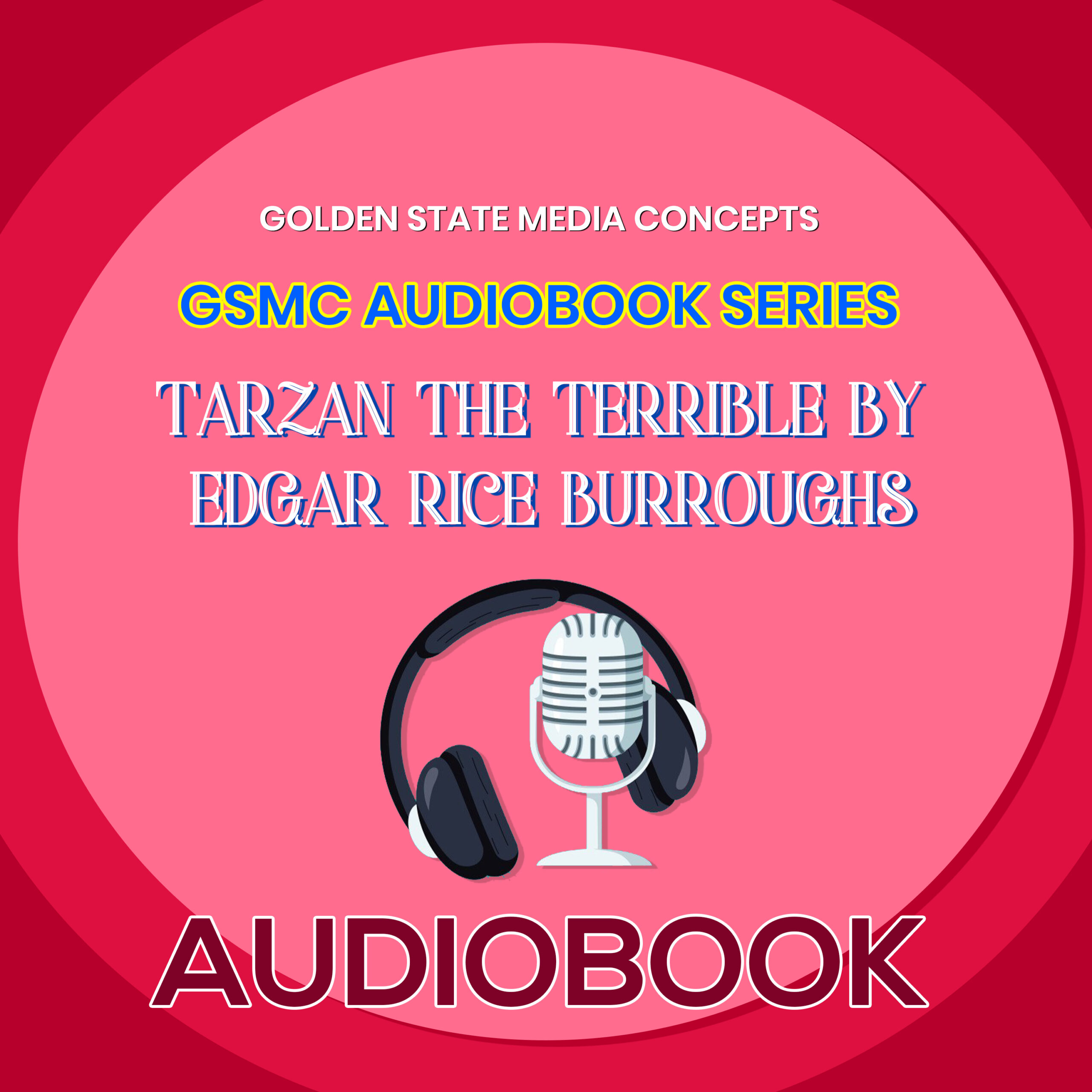 GSMC Audiobook Series: Tarzan the Terrible