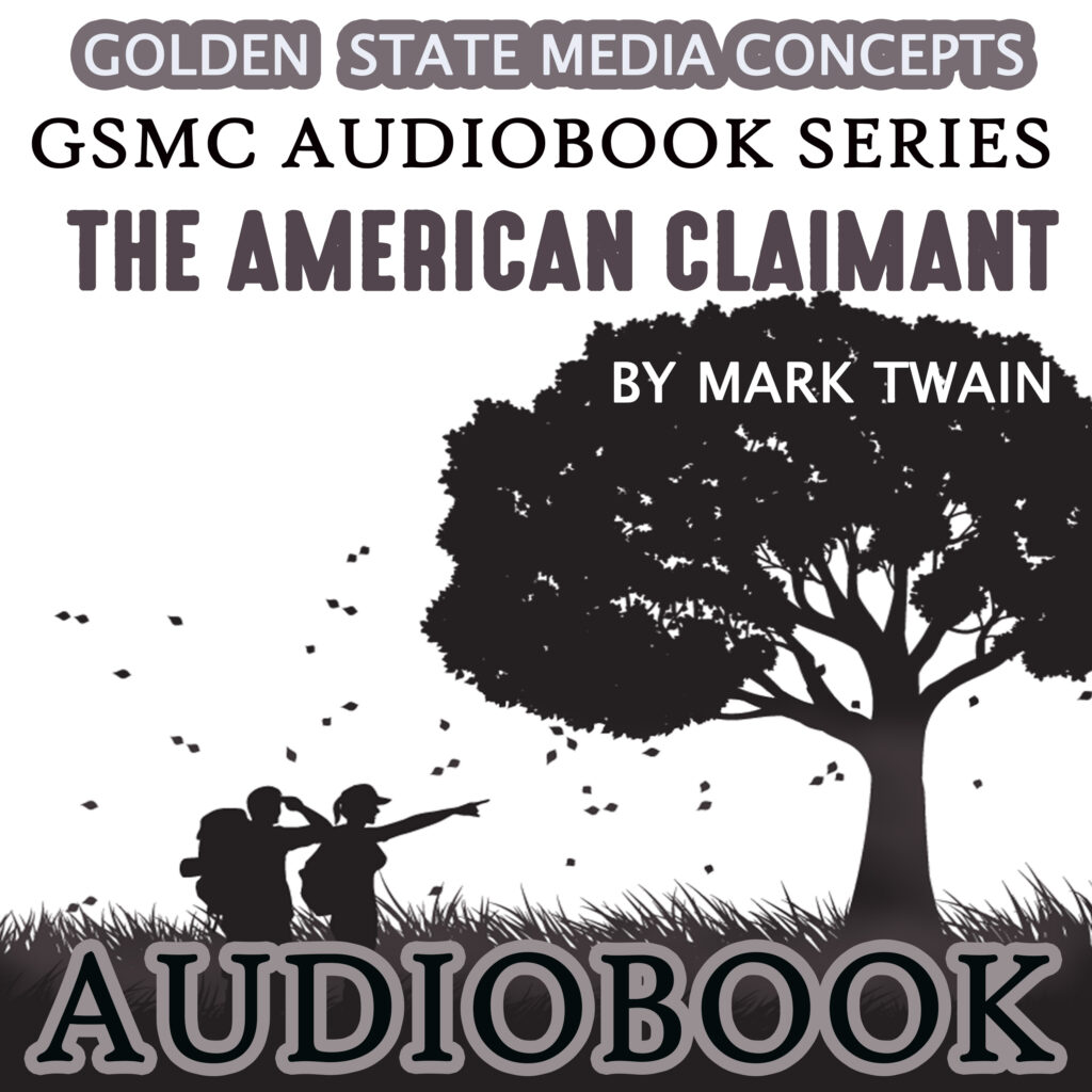 GSMC Audiobook Series: The American Claimant by Mark Twain