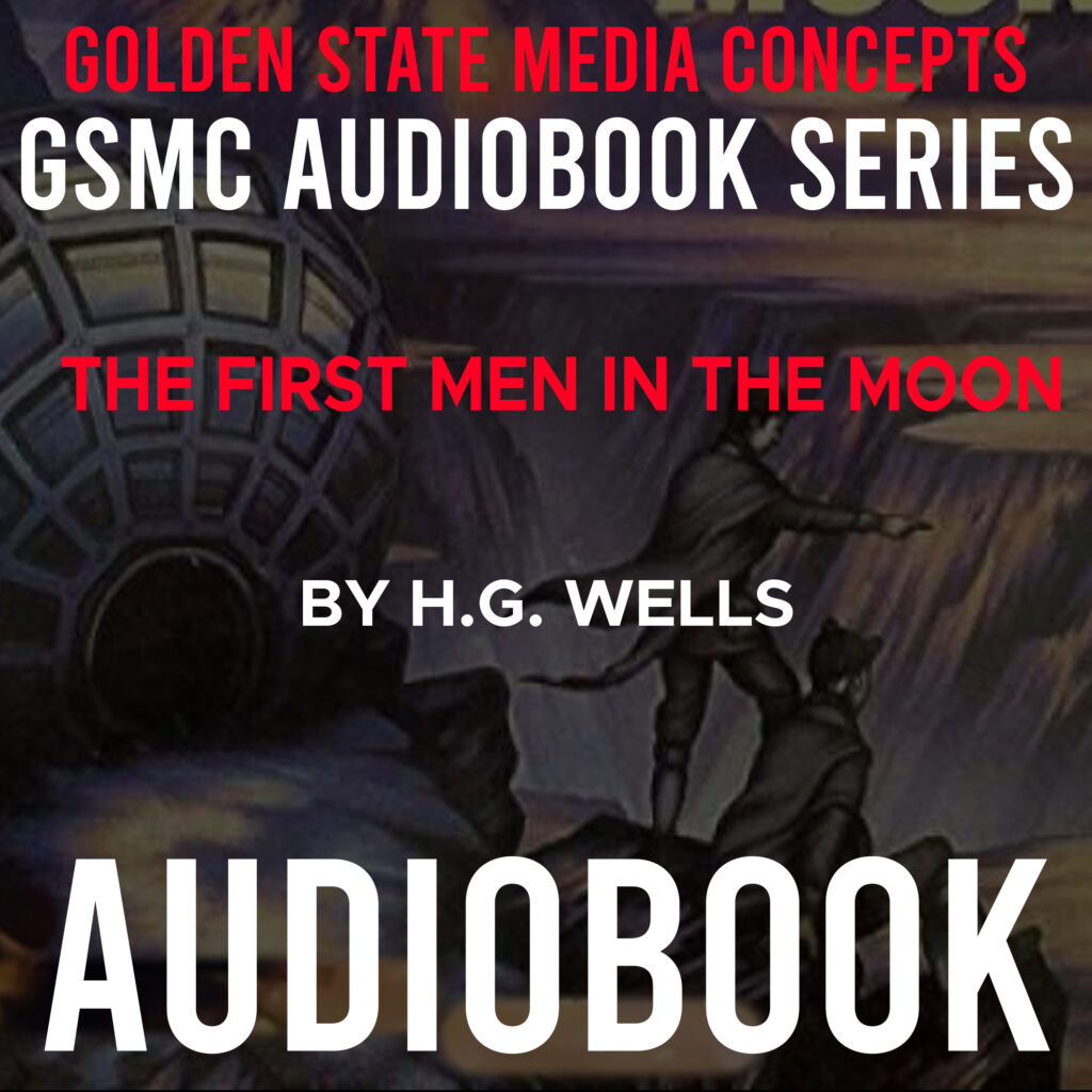 GSMC Audiobook Series: The First Men in the Moon