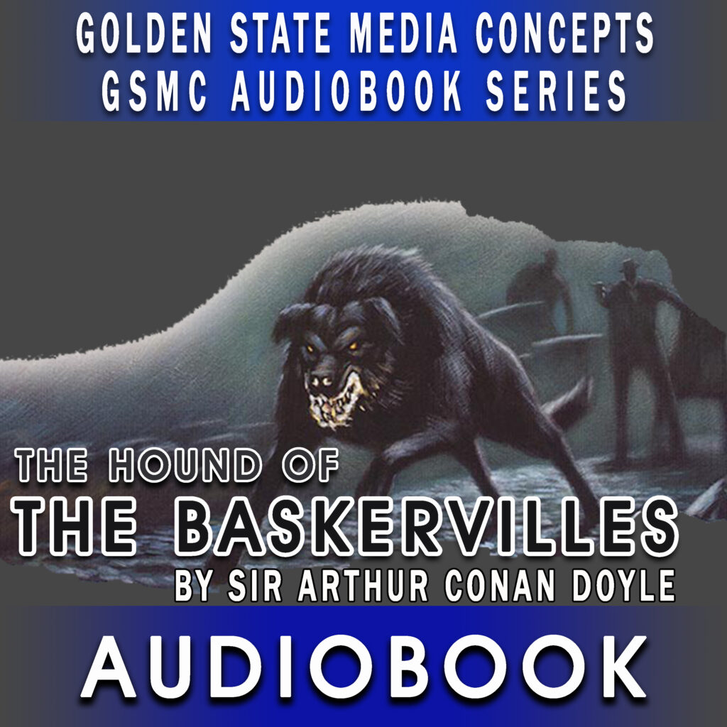 GSMC Audiobook Series: The Hound of the Baskervilles