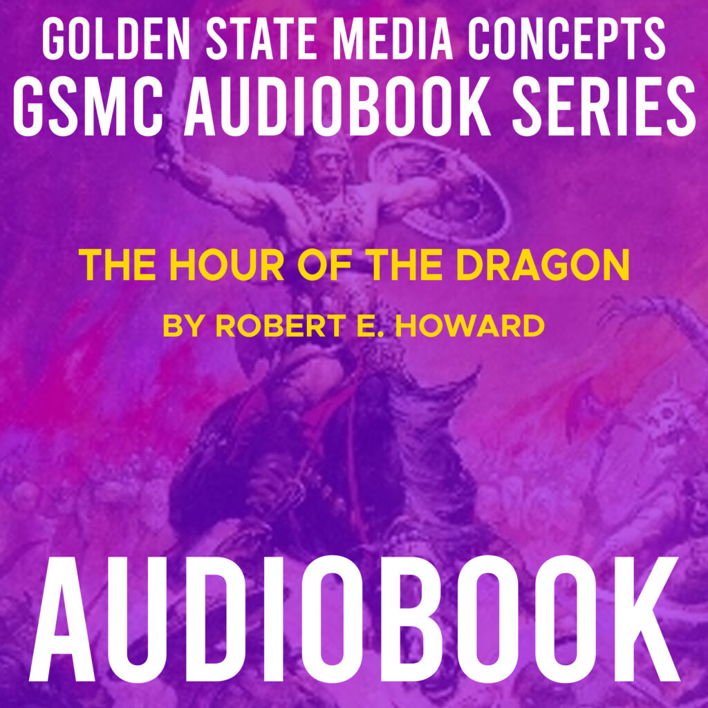 GSMC Audiobook Series: The Hour of the Dragon