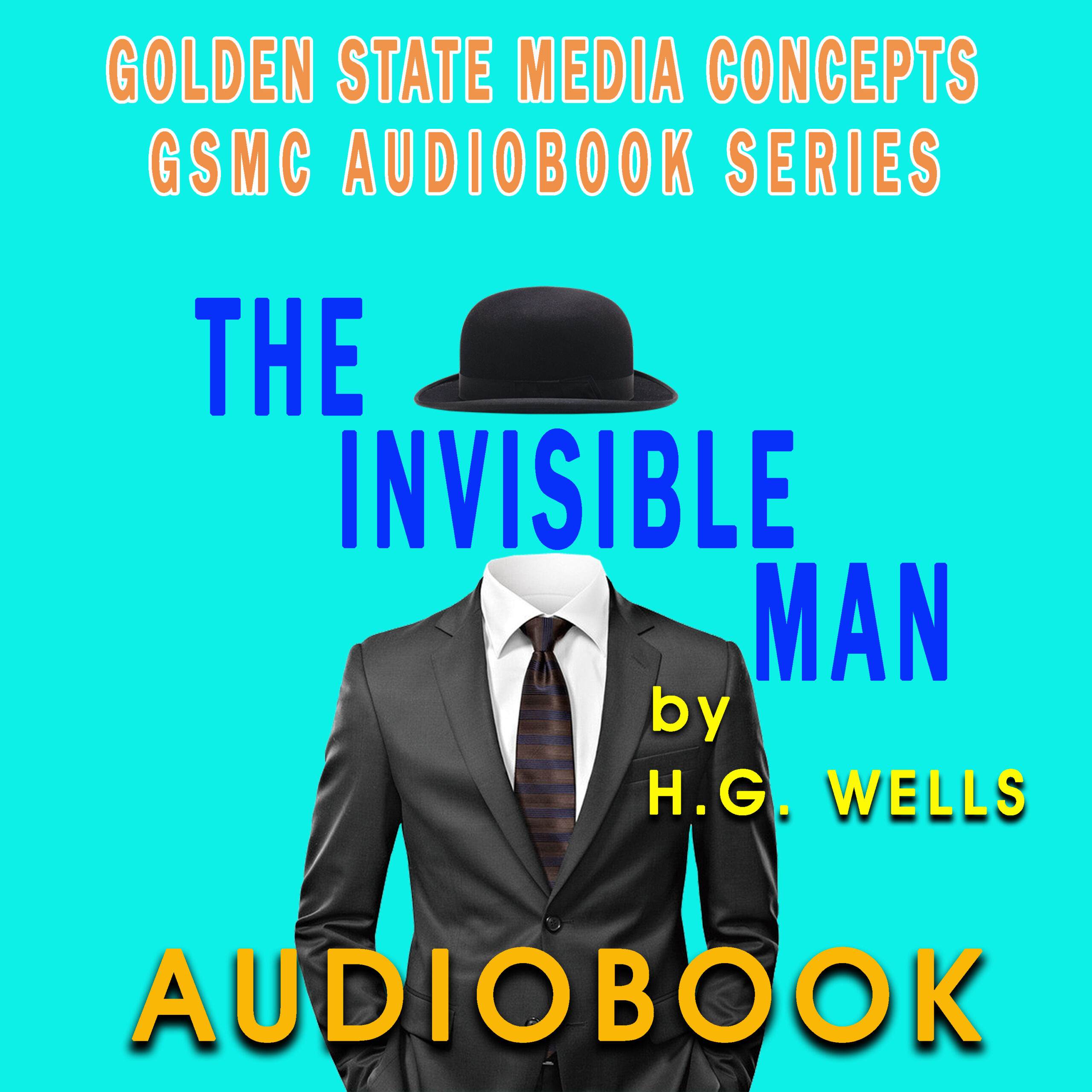 GSMC Audiobook Series: The Invisible Man by H.G. Wells