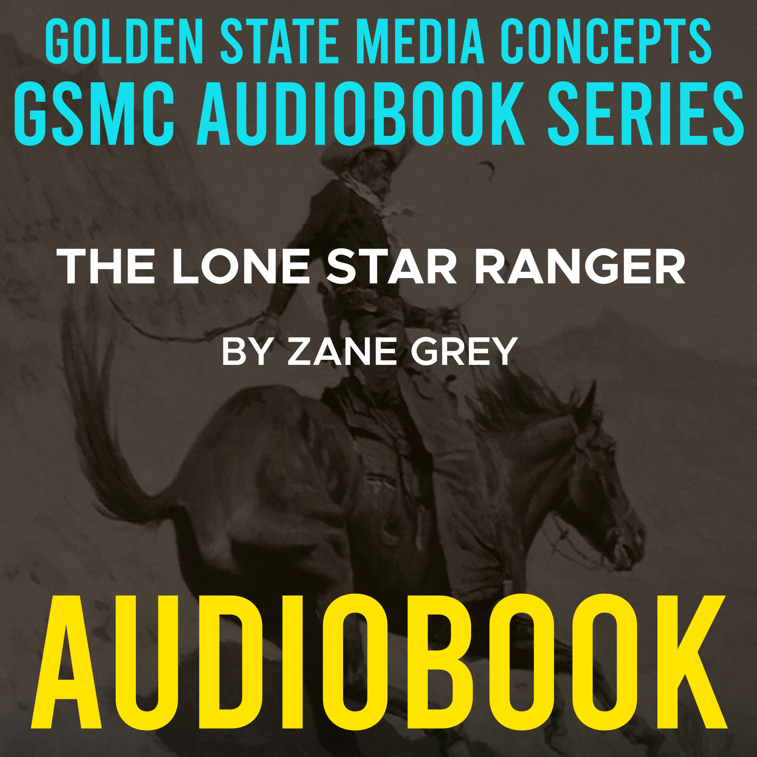 GSMC Audiobook Series: The Lone Star Ranger