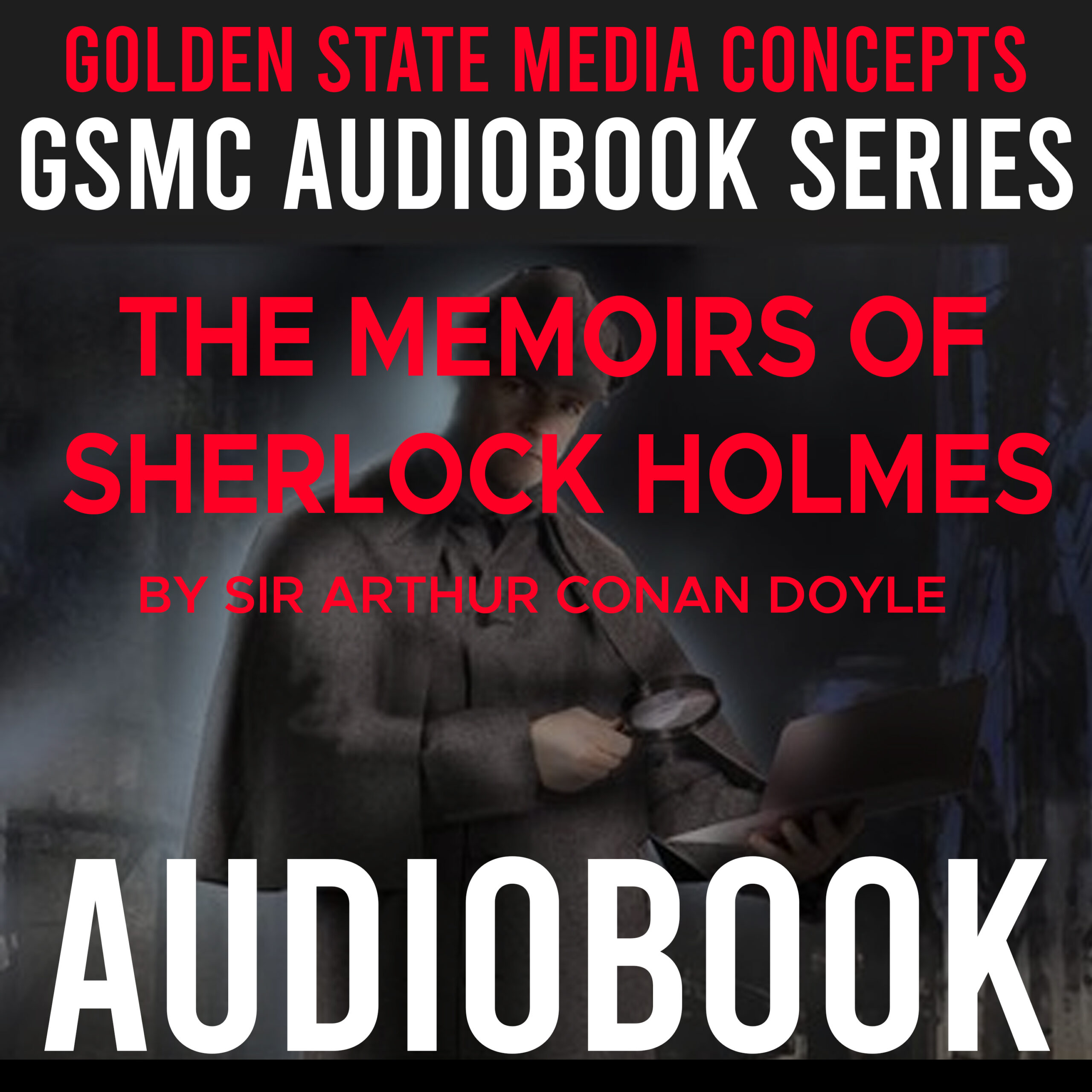 GSMC Audiobook Series: The Memoirs of Sherlock Holmes