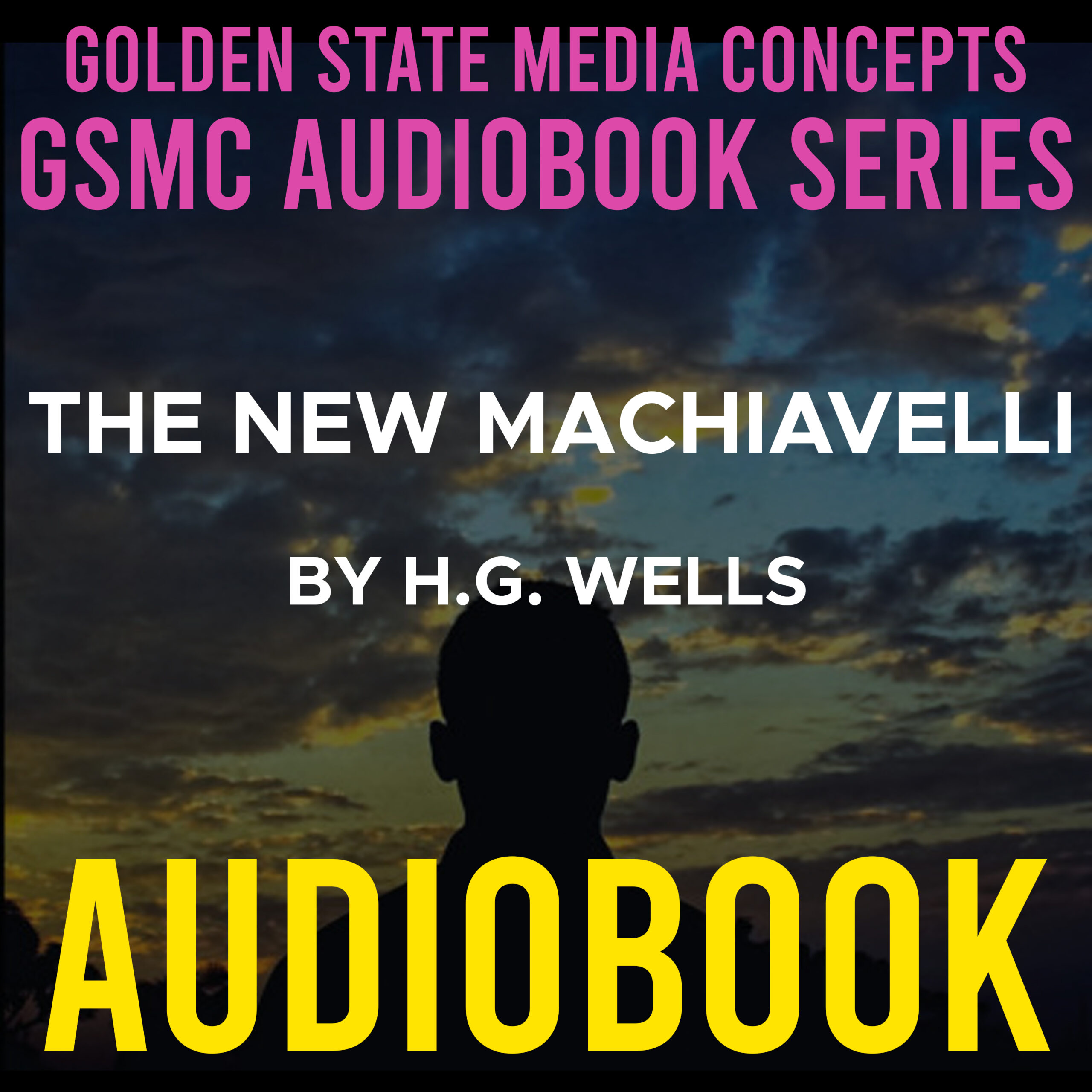 GSMC Audiobook Series: The New Machiavelli