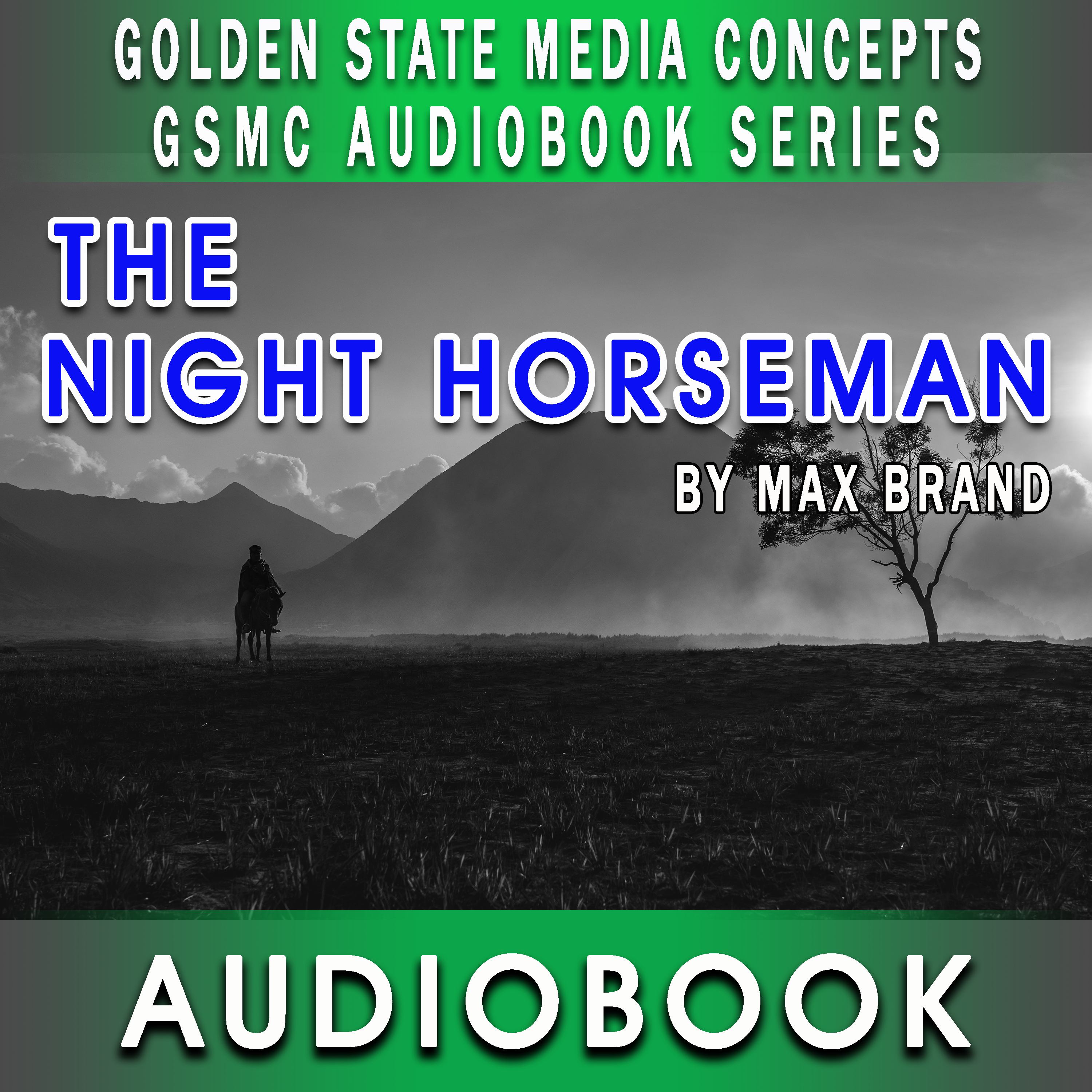 GSMC Audiobook Series: The Night Horseman by Max Brand