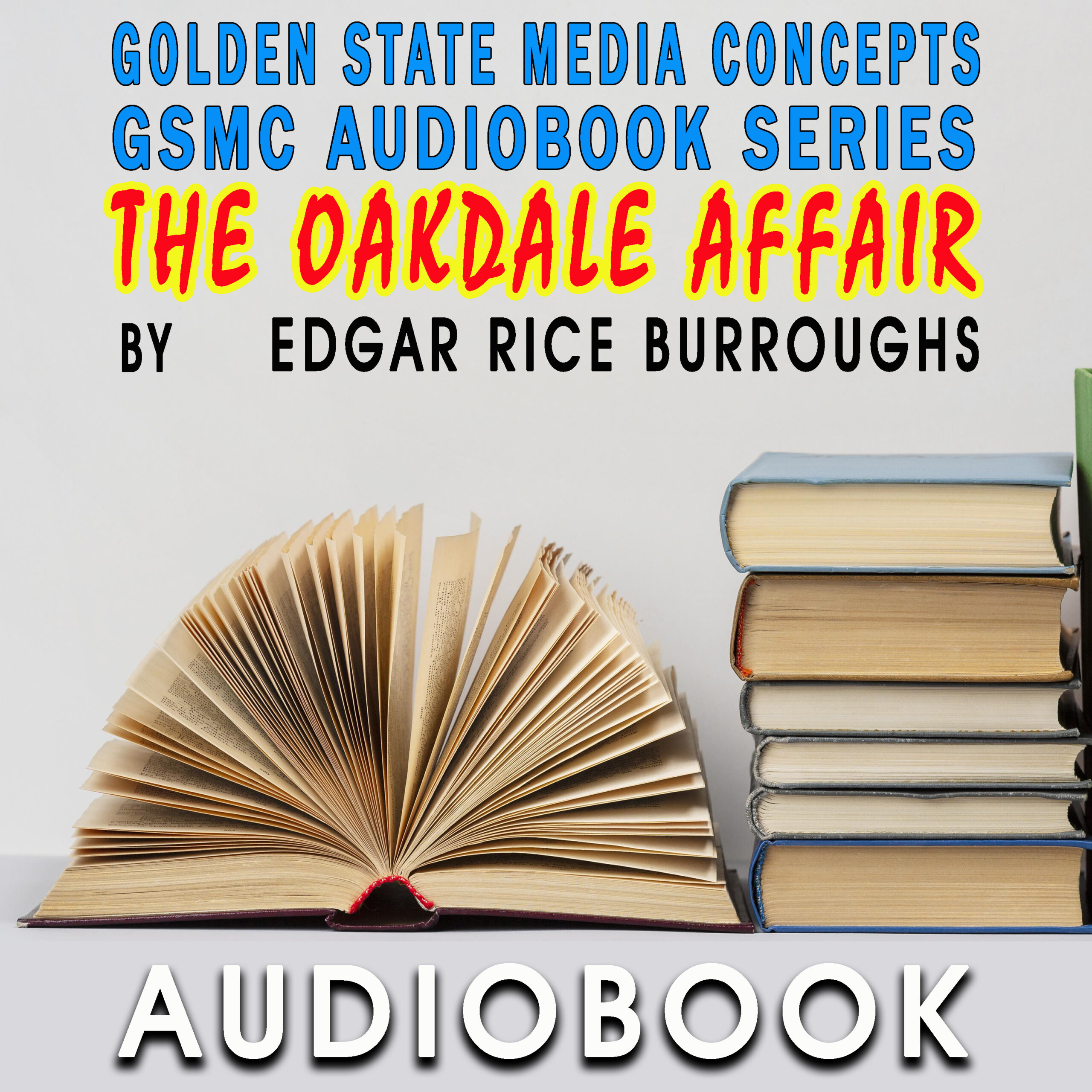 GSMC Audiobook Series: The Oakdale Affair
