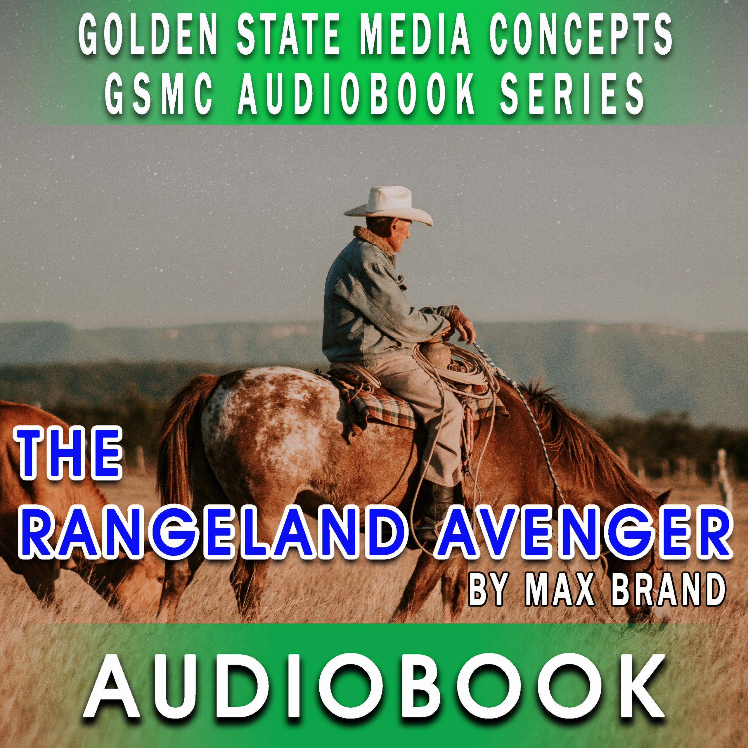 GSMC Audiobook Series: The Rangeland Avenger by Max Brand