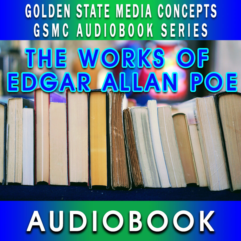 GSMC Audiobook Series: The Works of Edgar Allan Poe