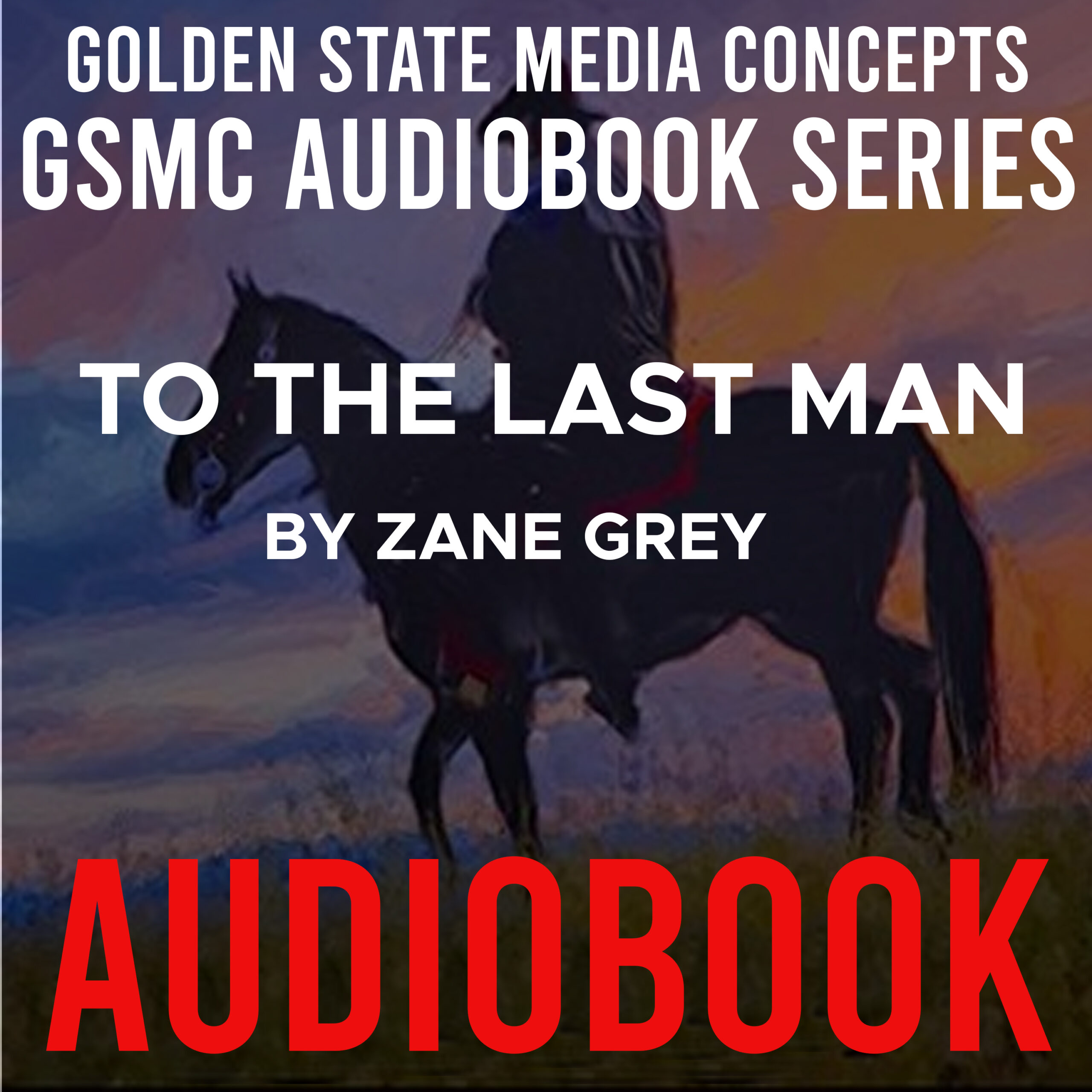 GSMC Audiobook Series: To the Last Man