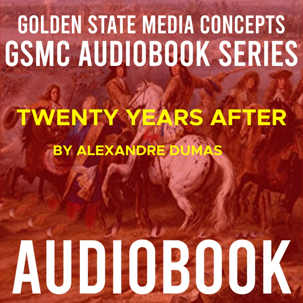 GSMC Audiobook Series: Twenty Years After by Alexandre Dumas