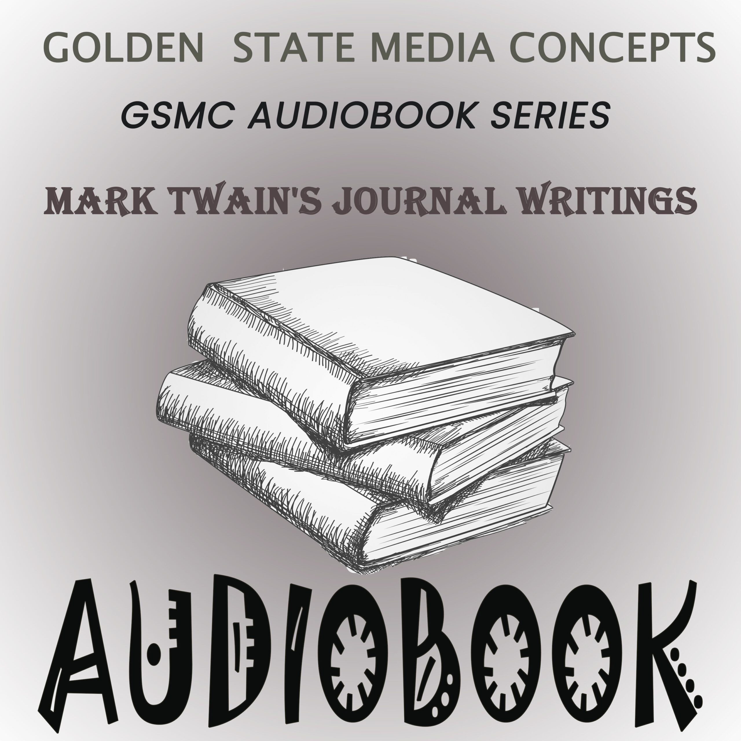 GSMC Audiobook Series: Mark Twain's Journal Writings