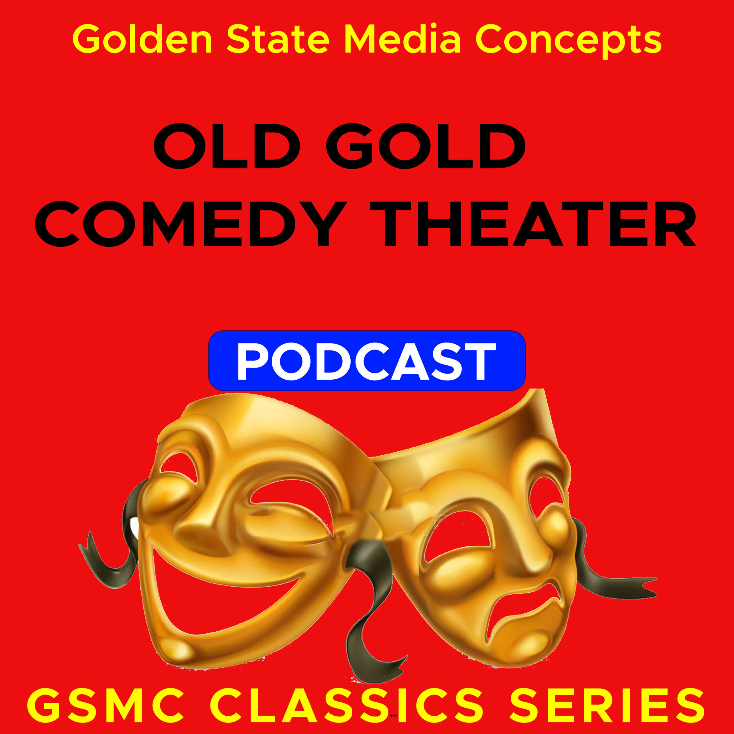 GSMC Classics: Old Gold Comedy Theater