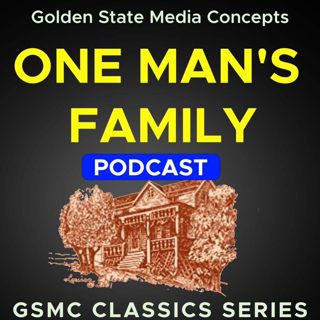 GSMC Classics: One Man's Family