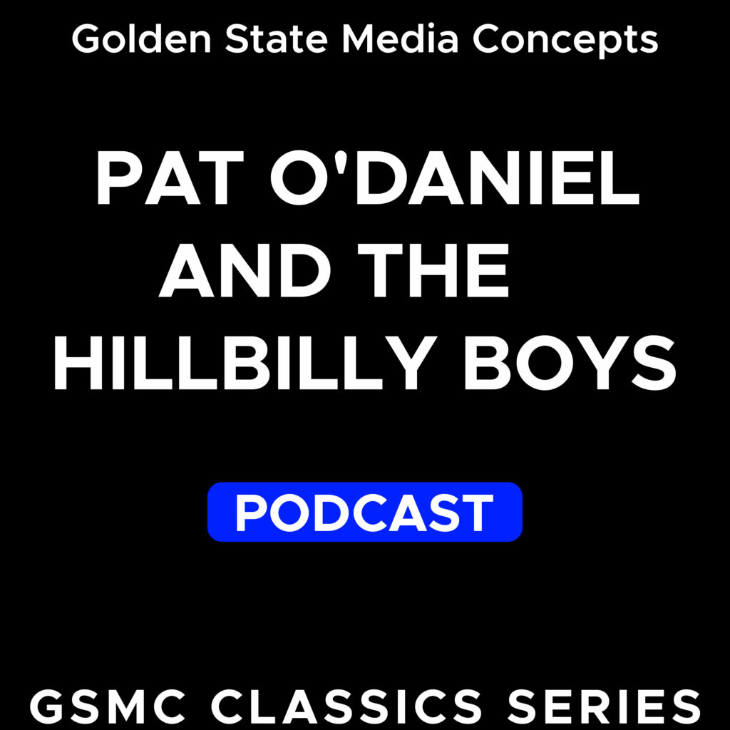 GSMC Classics: Pat O'Daniel and The Hillbilly Boys