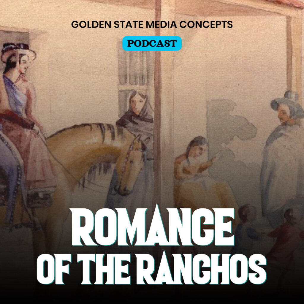 GSMC Classics: Romance of the Ranchos