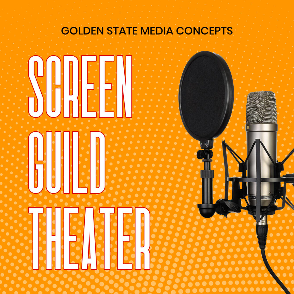 GSMC Classics: Screen Guild Theater