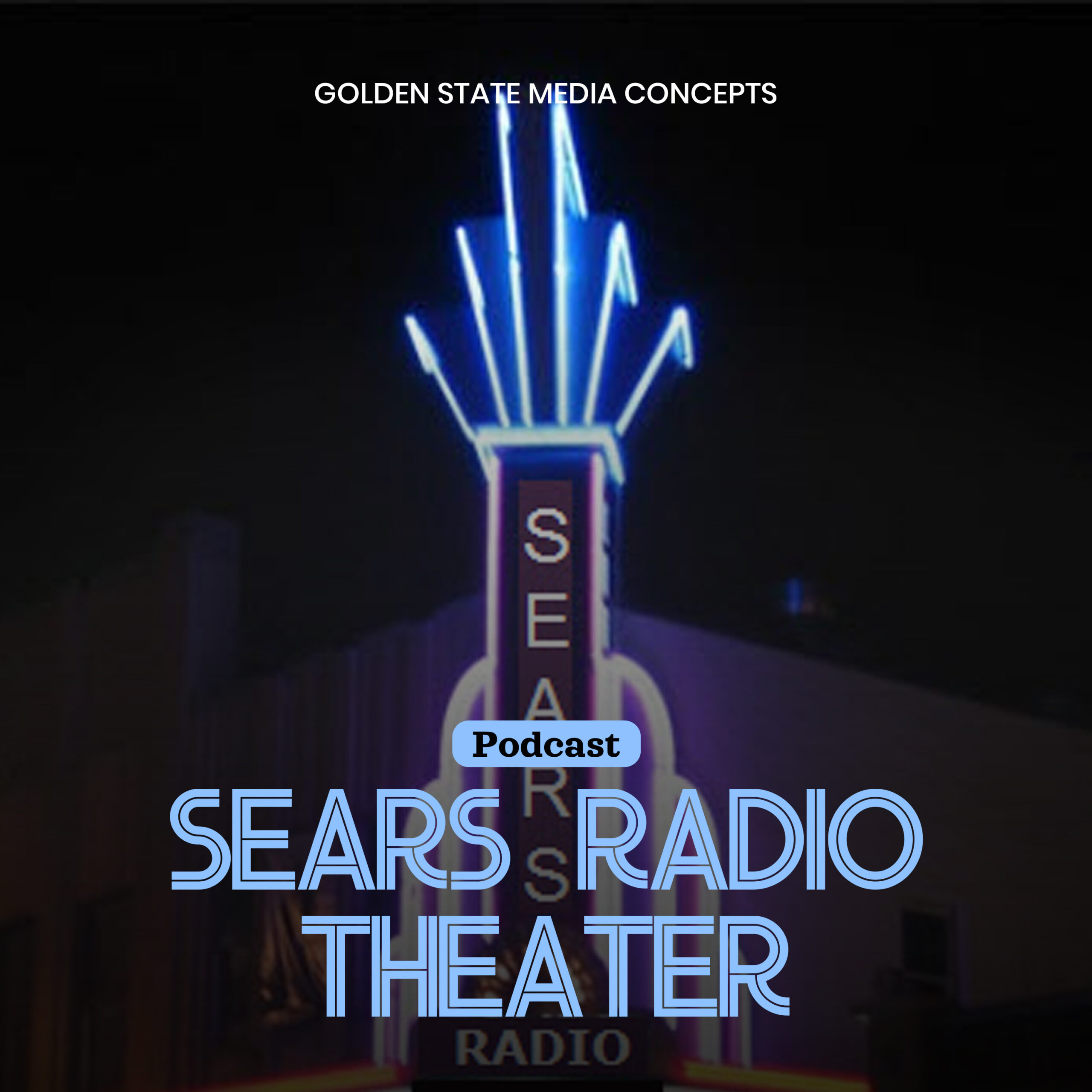 GSMC Classics: Sears Radio Theater