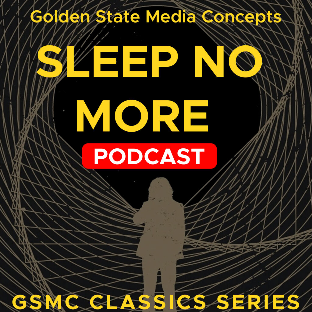 GSMC Classics: Sleep no More