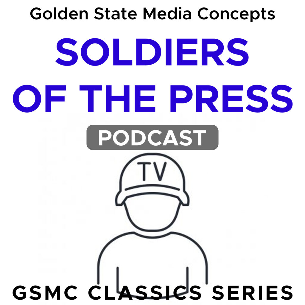 GSMC Classics: Soldiers of the Press