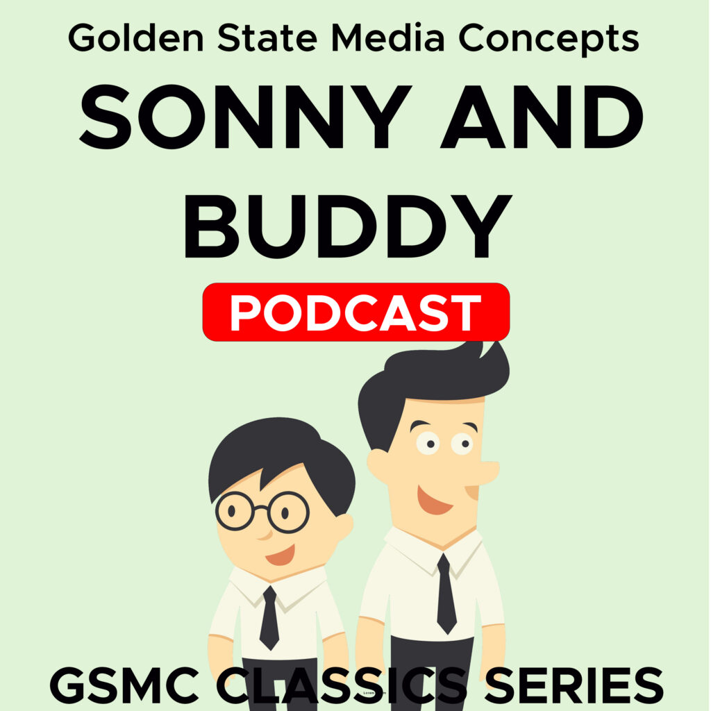 GSMC Classics: Sonny and Buddy