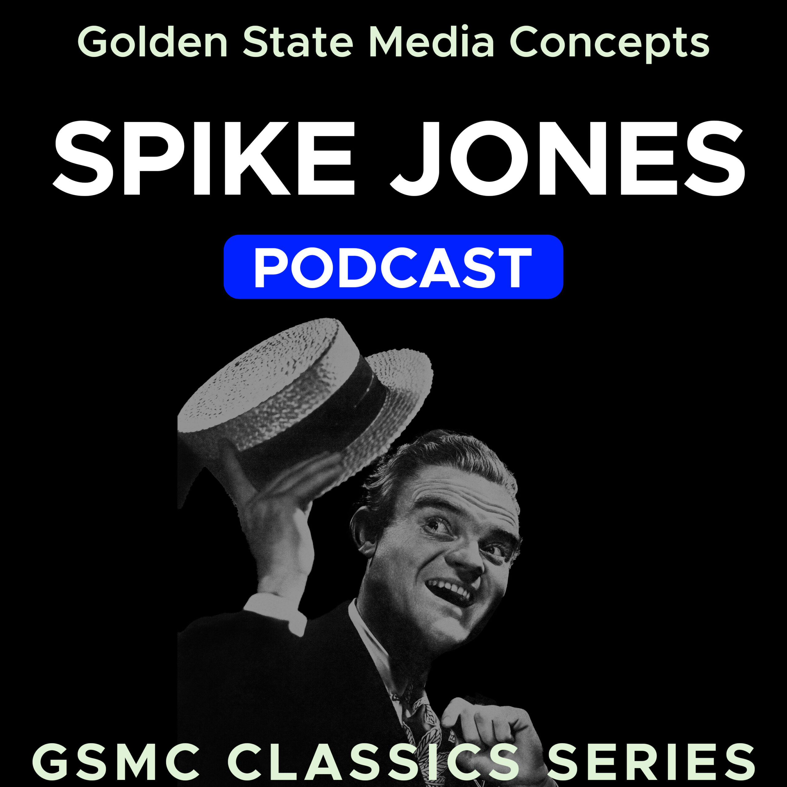 GSMC CLASSICS: SPIKE JONES​