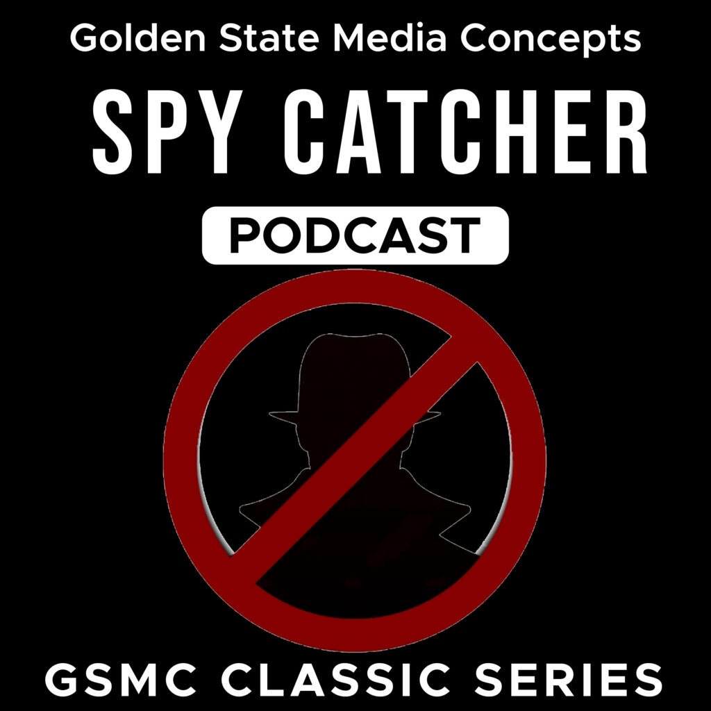 GSMC CLASSICS: SPY CATCHER​