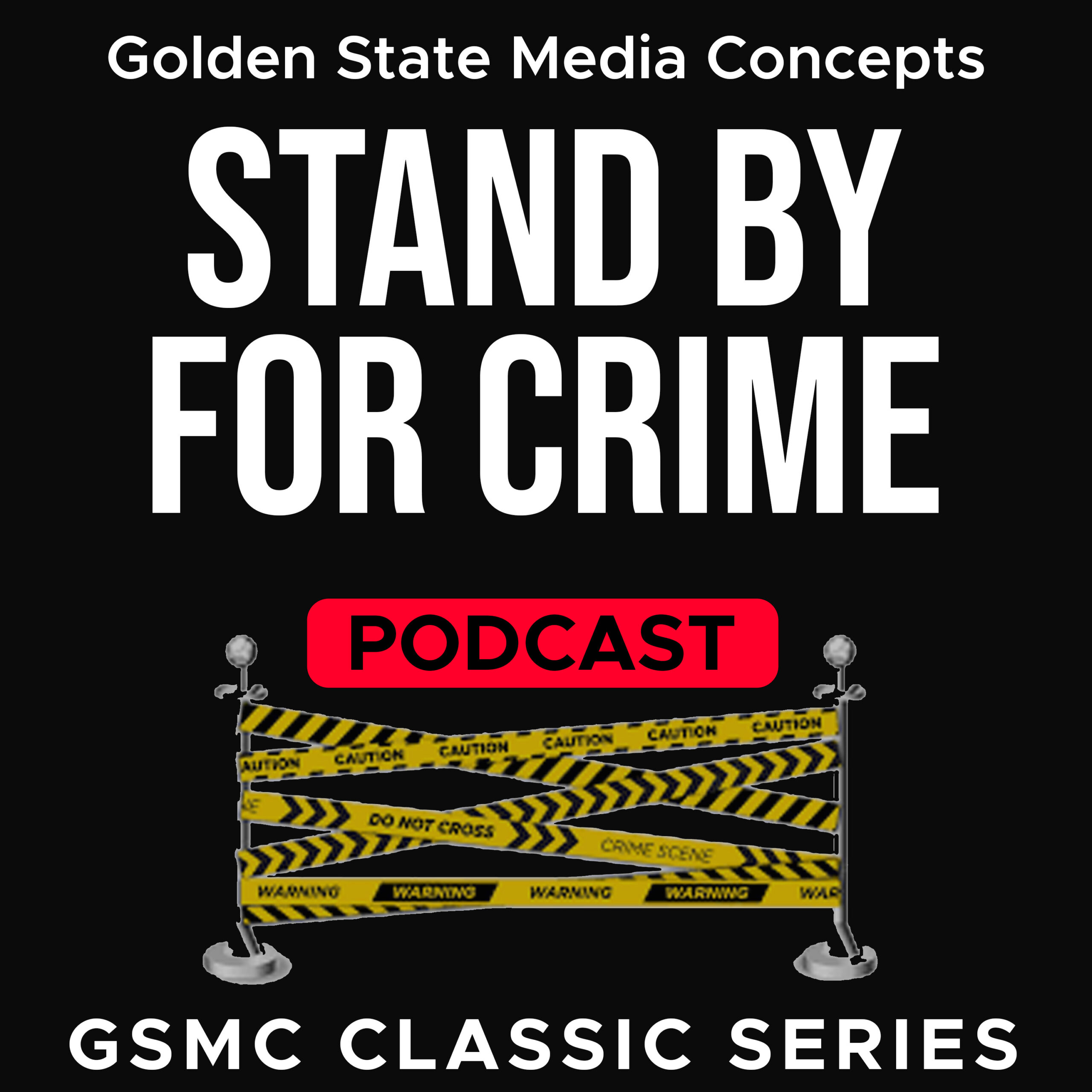 GSMC CLASSICS: STAND BY FOR CRIME​