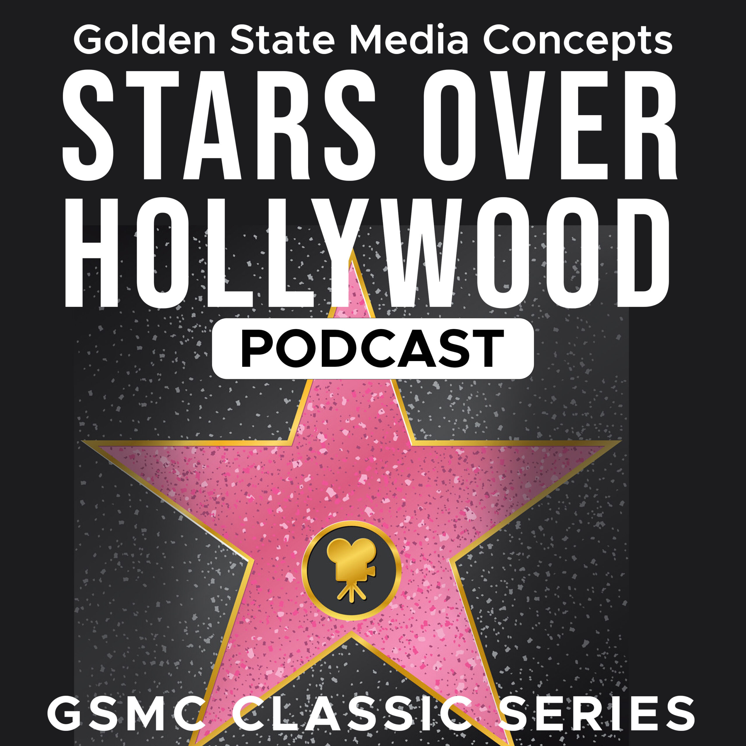 GSMC CLASSICS: STARS OVER HOLLYWOOD​