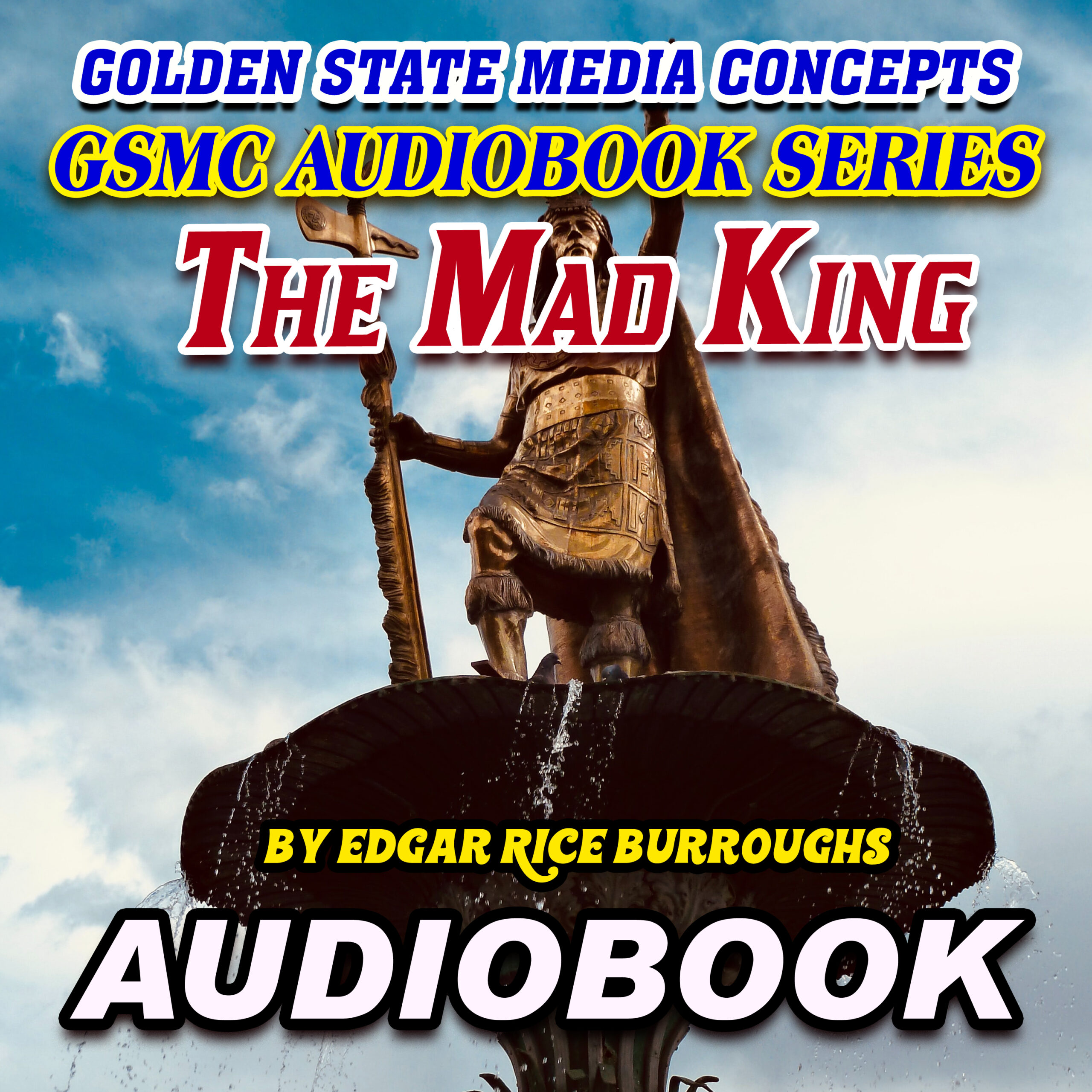 GSMC Audiobook Series: The Mad King