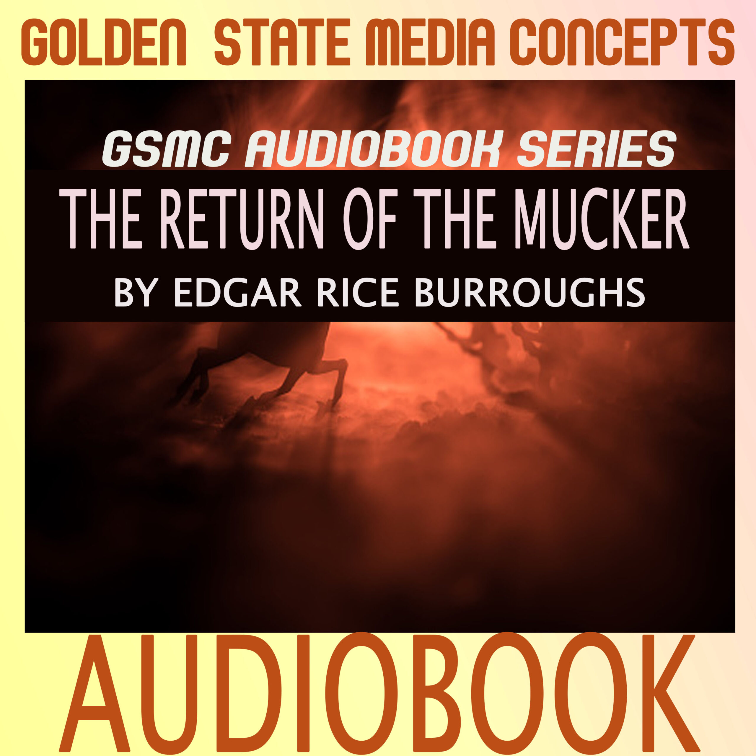 GSMC Audiobook Series: The Return of the Mucker