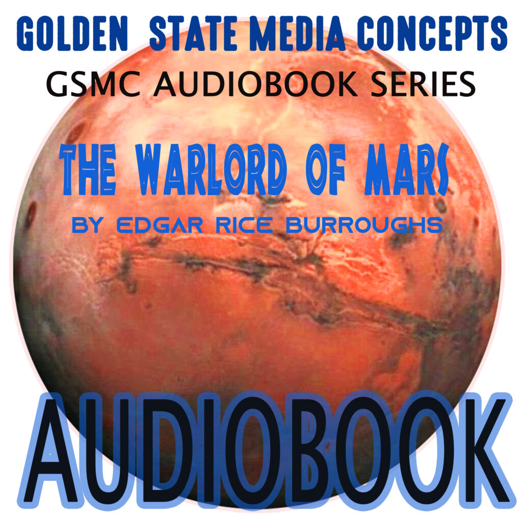 GSMC Audiobook Series: The Warlord of Mars