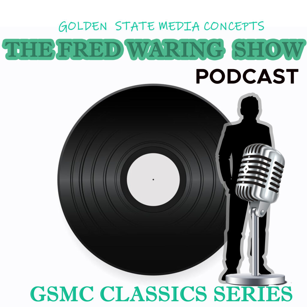 GSMC CLASSICS: THE FRED WARING SHOW