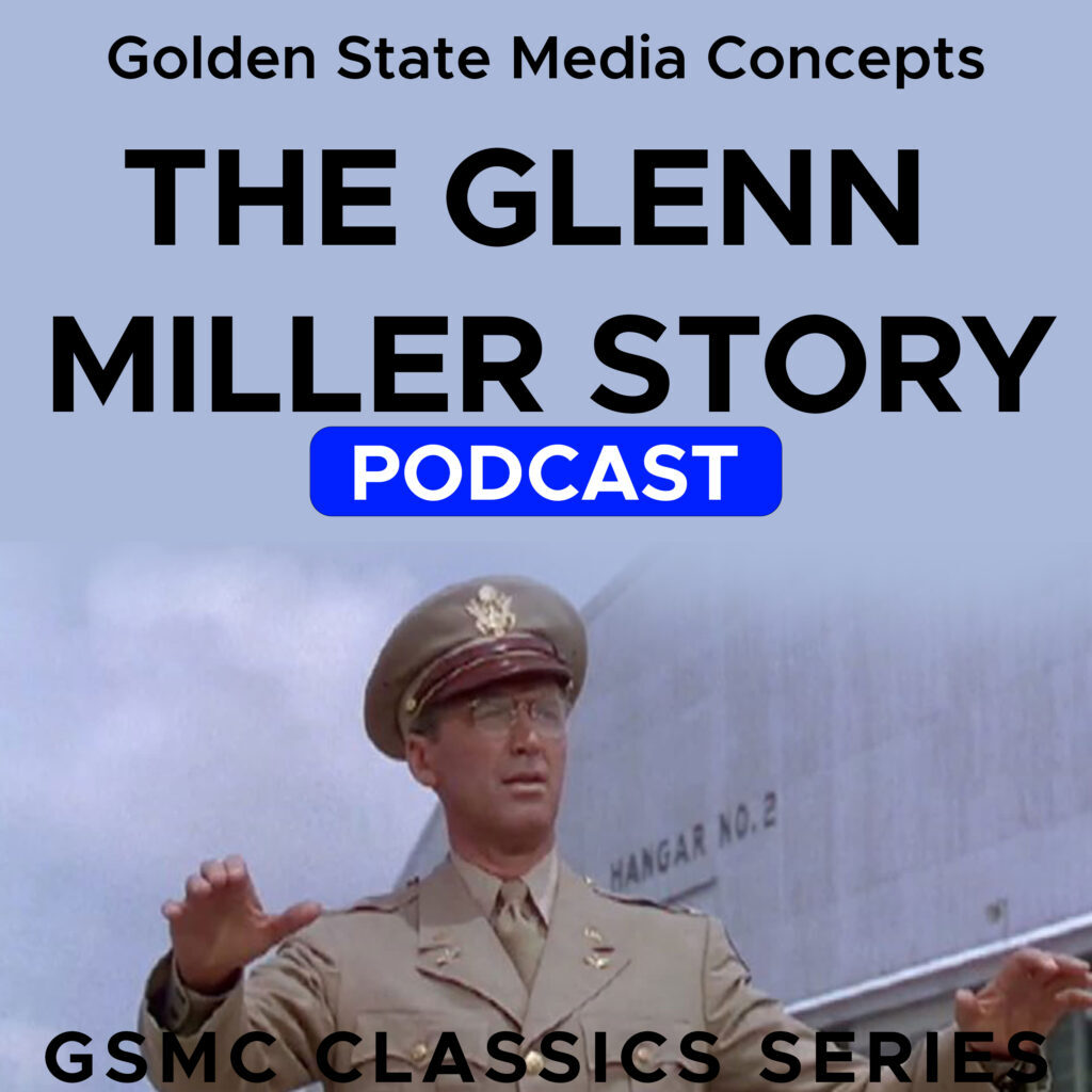 GSMC CLASSICS - THE GLENN MILLER STORY