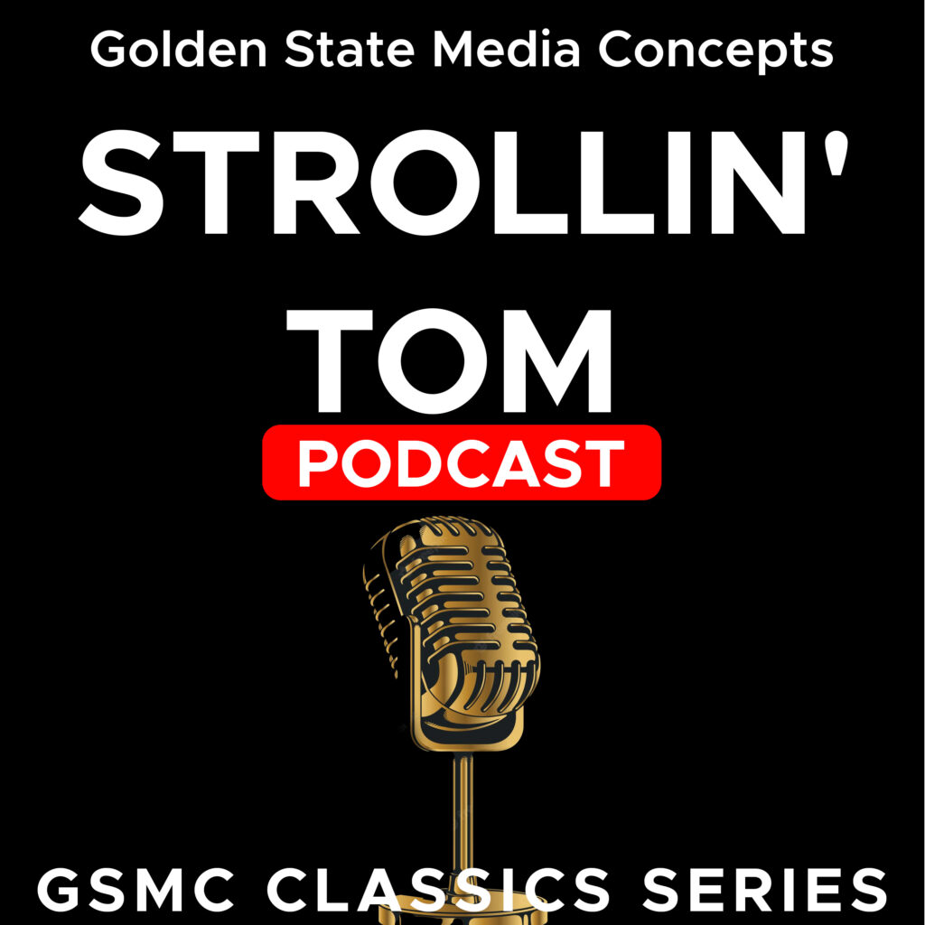 GSMC CLASSICS: STROLLIN' TOM​