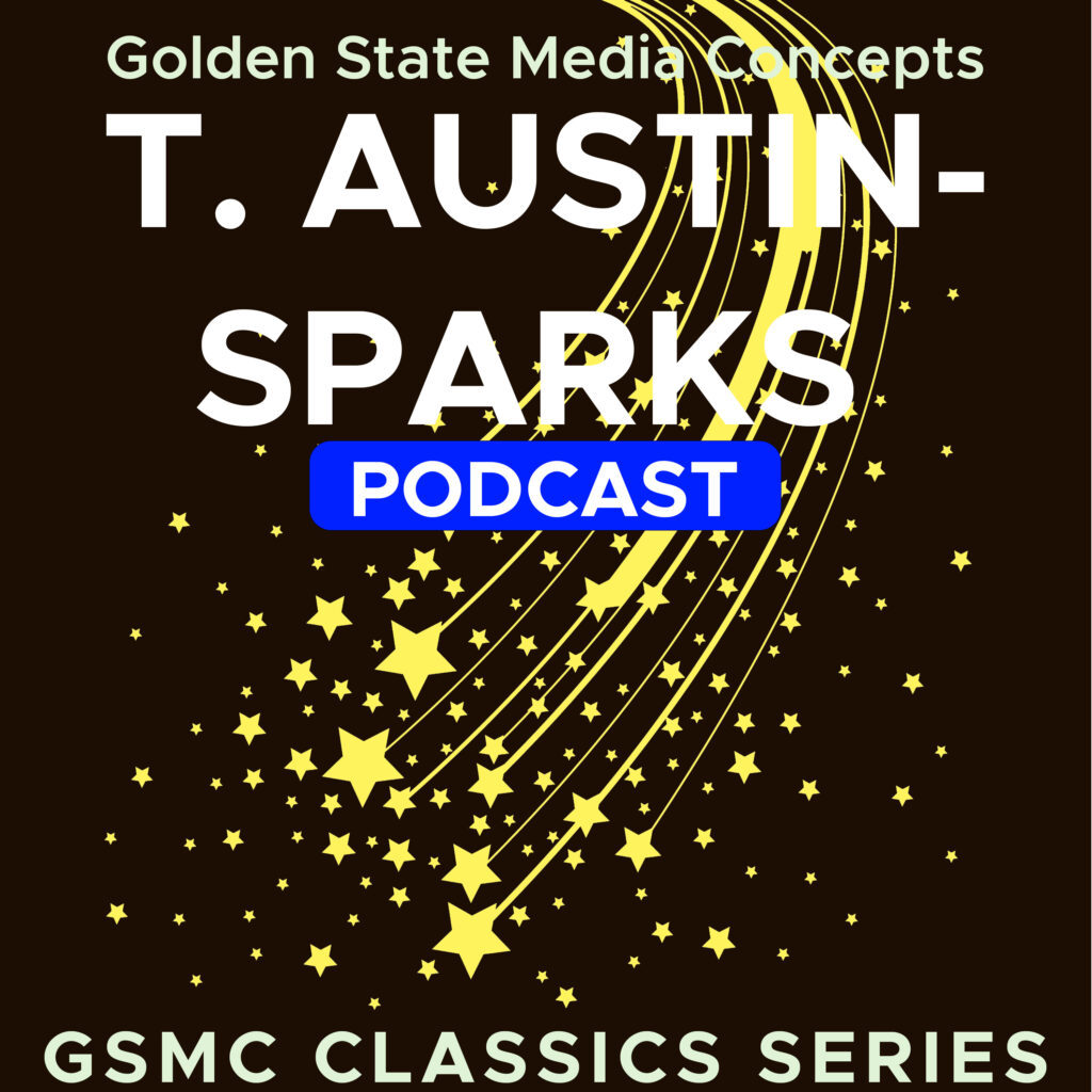 GSMC CLASSICS: T. AUSTIN-SPARKS​
