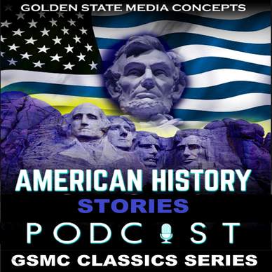 GSMC CLASSICS - AMERICAN HISTORY STORIES