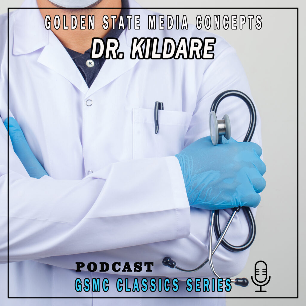 GSMC CLASSICS - DR. KILDARE