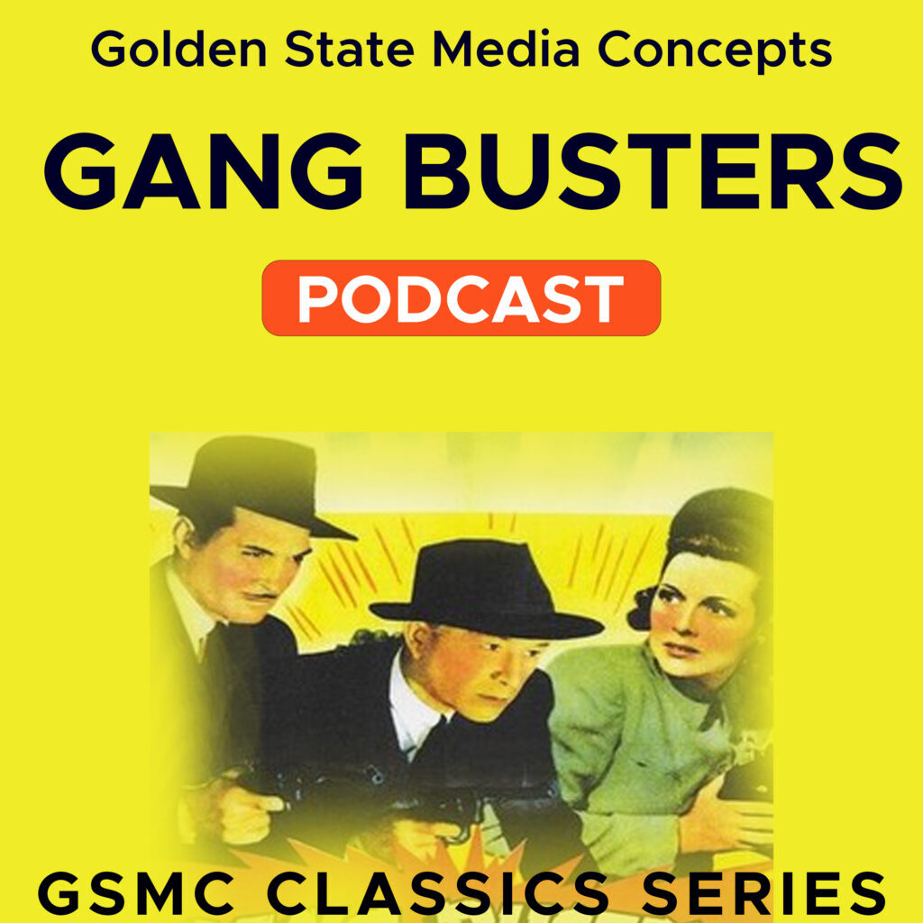 GSMC CLASSICS - GANG BUSTERS