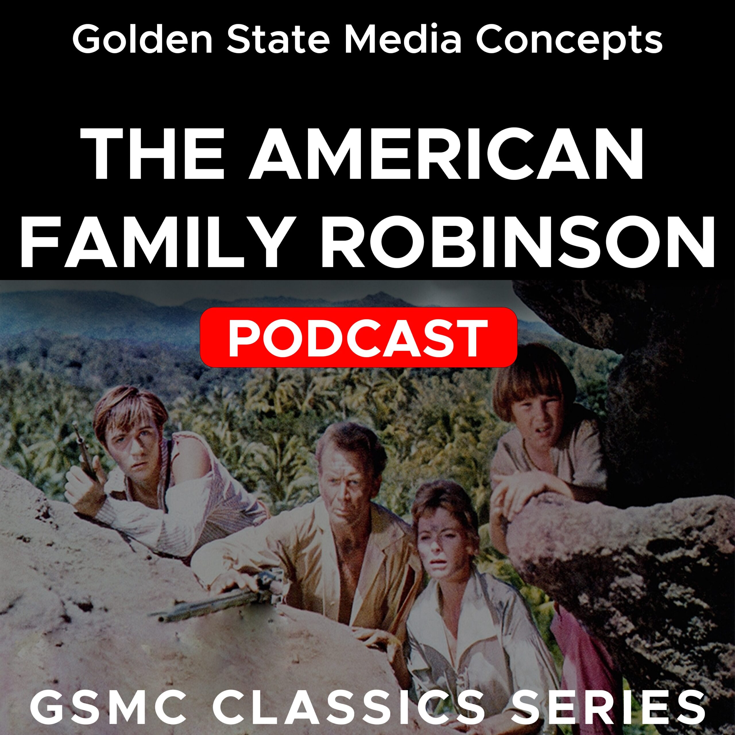 GSMC Classics: The American Family Robinson
